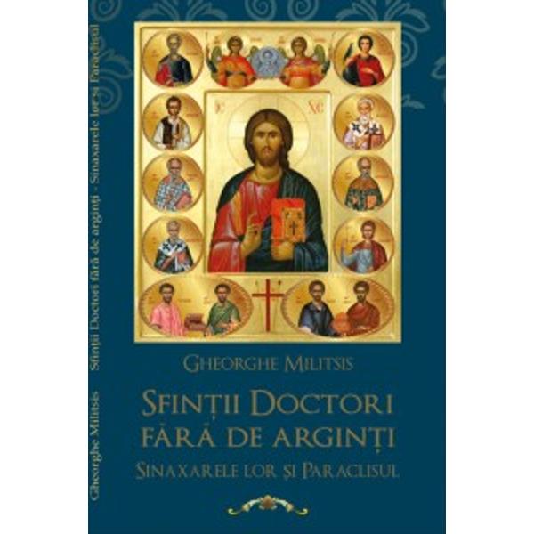 Sfintii doctori fara de arginti - Gheorghe Militsis