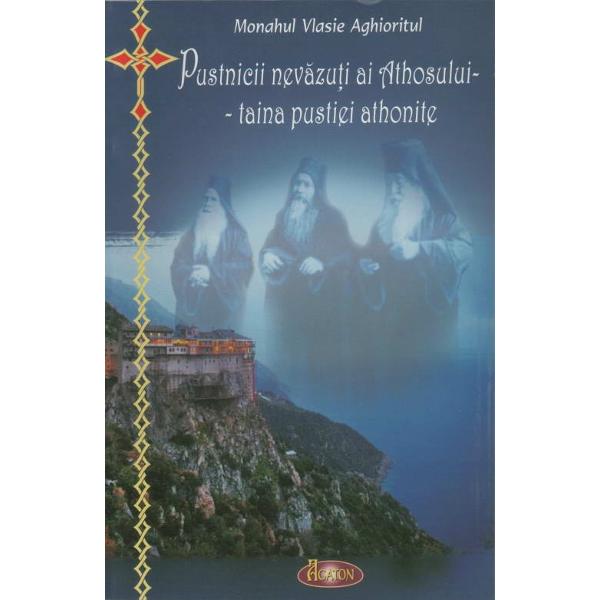 Pustnicii nevazuti ai Athosului