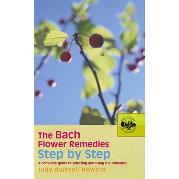 Bach Flower Remedies Step by Step