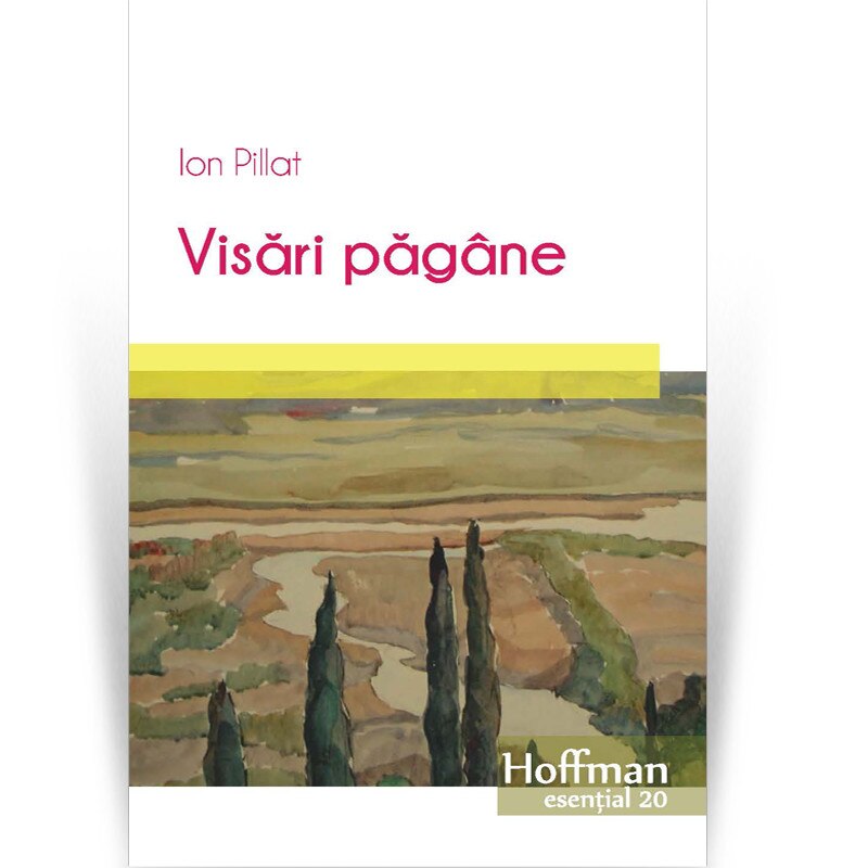 Visari pagane, autor Ion Pillat