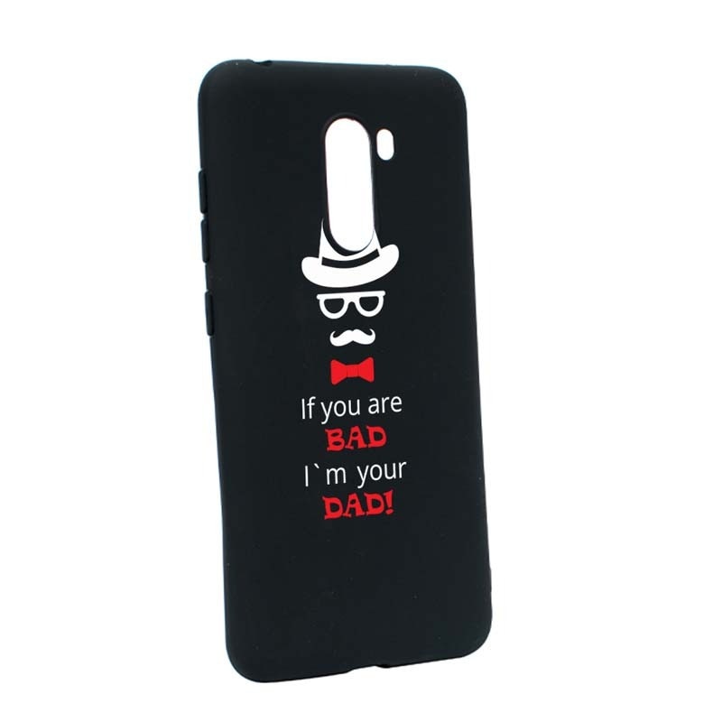 Husa Xiaomi PocoPhone F1, Silicon, Bad Dad B53