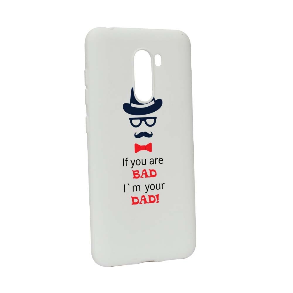 Husa Xiaomi PocoPhone F1, Silicon, Bad Dad W53