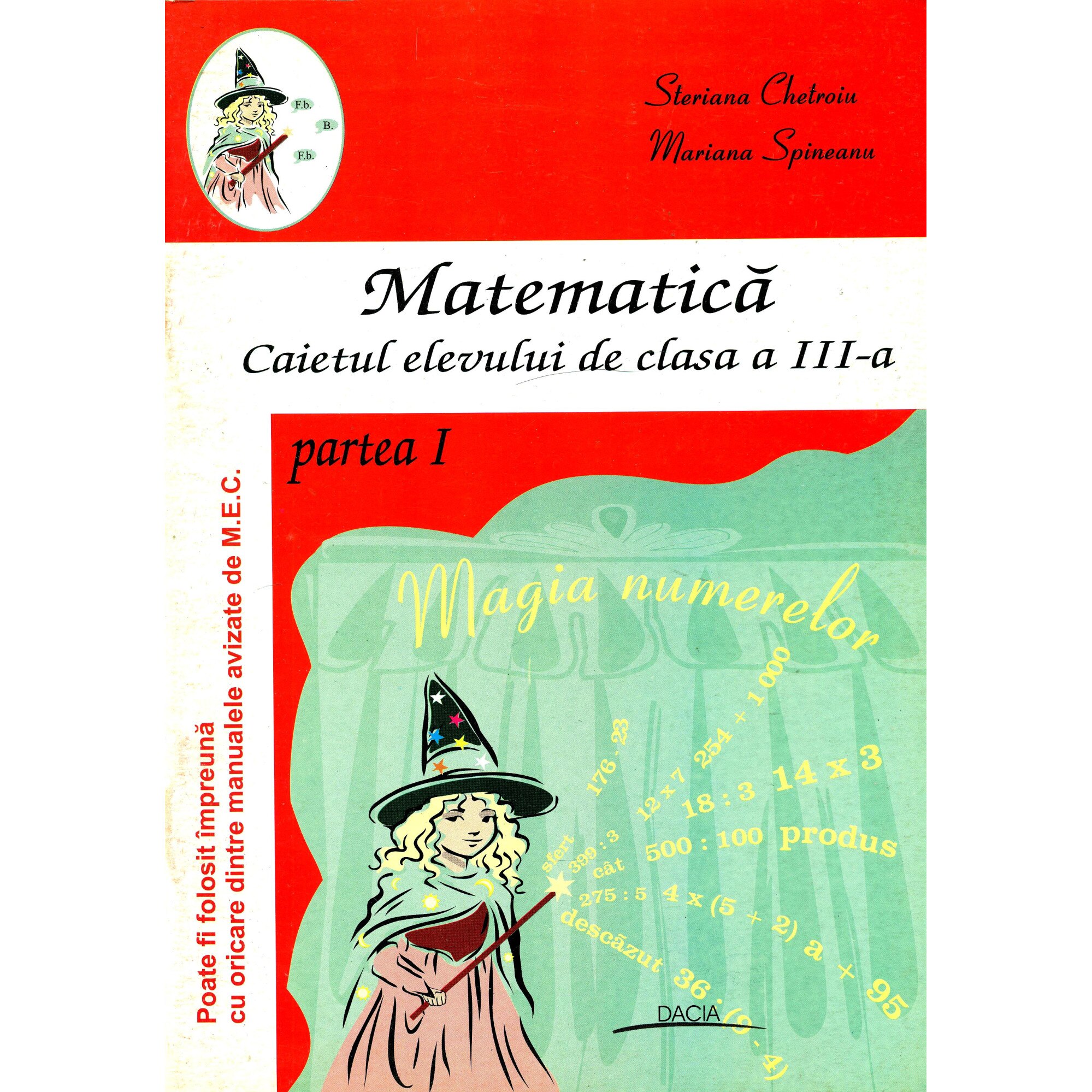 Matematica Caietul elevului de clasa a III-a partea I - Steriana Chetroiu