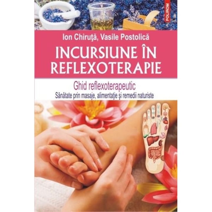 chilly Fertile Recommendation Incursiune in reflexoterapie - Vasile Postolica,Ion Chiruta - eMAG.ro