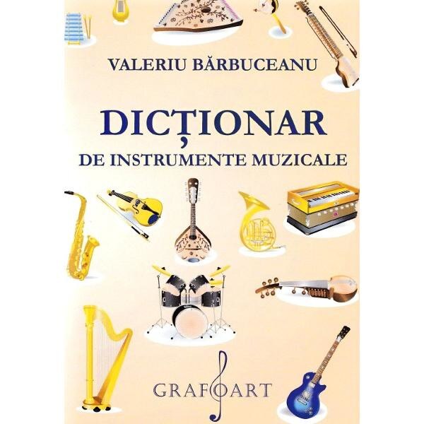 Dictionar de instrumente muzicale - Valeriu Barbuceanu