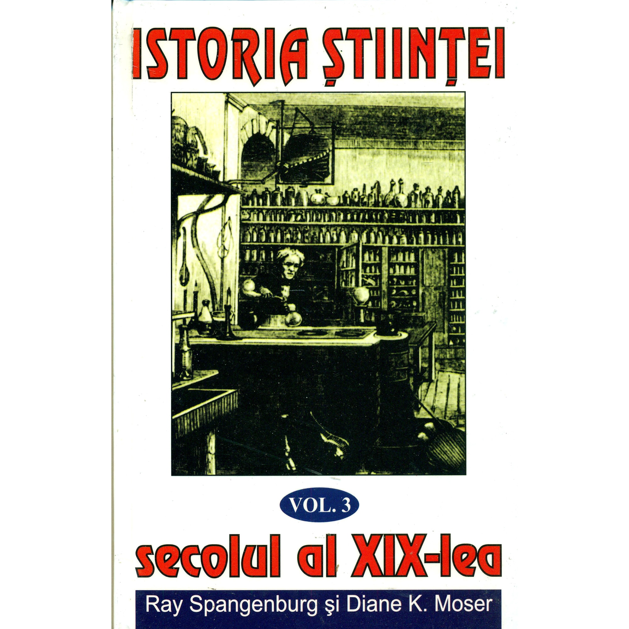 Istoria stiintei Vol. 3 - Ray Spangerburg