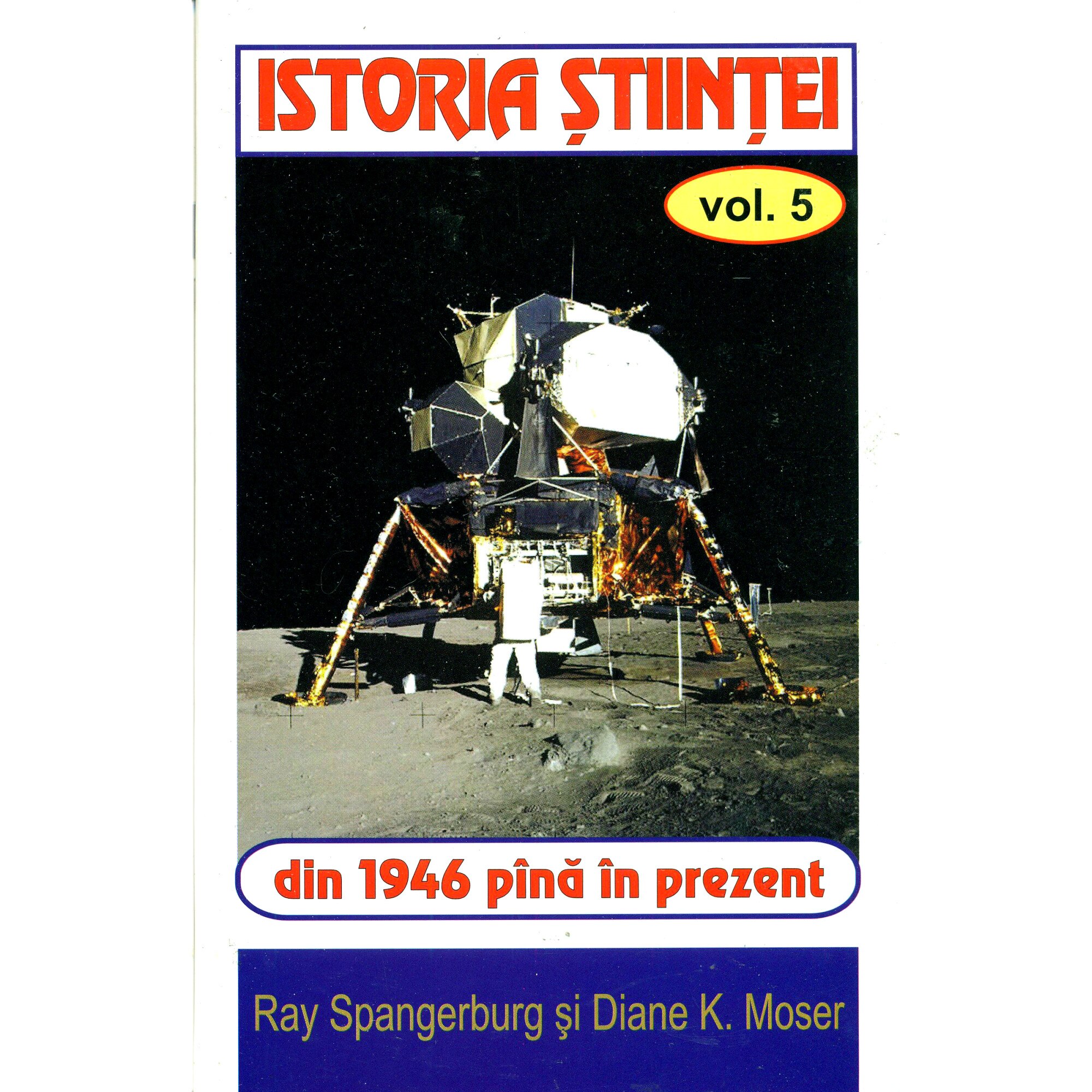 Istoria stiintei Vol. 5 - Ray Spangerburg