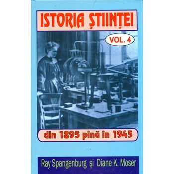 Istoria stiintei Vol. 4 - Ray Spangerburg Istoria stiintei Vol. 4 - Ray Spangerburg