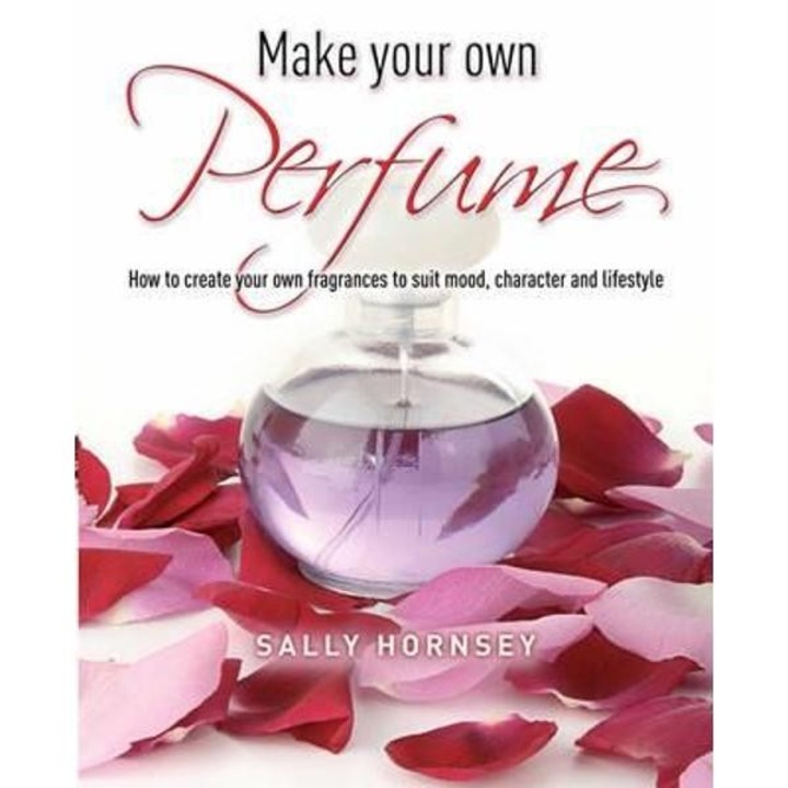 Make Your Own Perfume