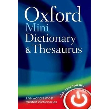Oxford Mini Dictionary and Thesaurus Oxford Mini Dictionary and Thesaurus