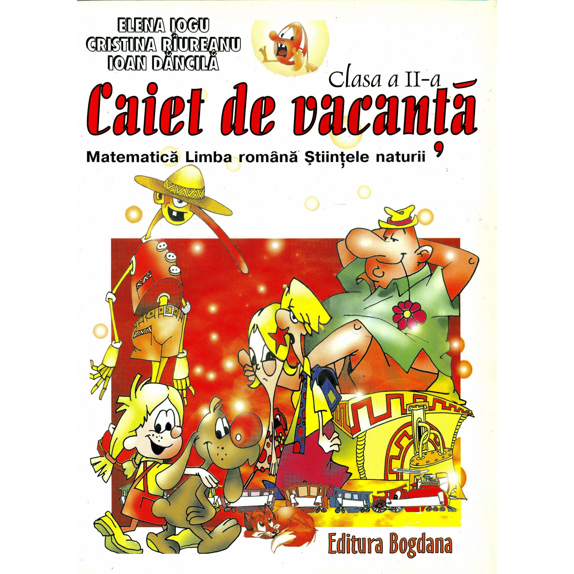 Caiet de vacanta clasa a II-a - Elena Iogu