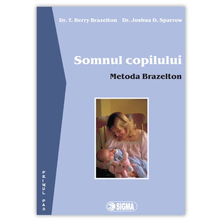 Somnul copilului - Metoda Brazelton, autor T. Berry Brazelton