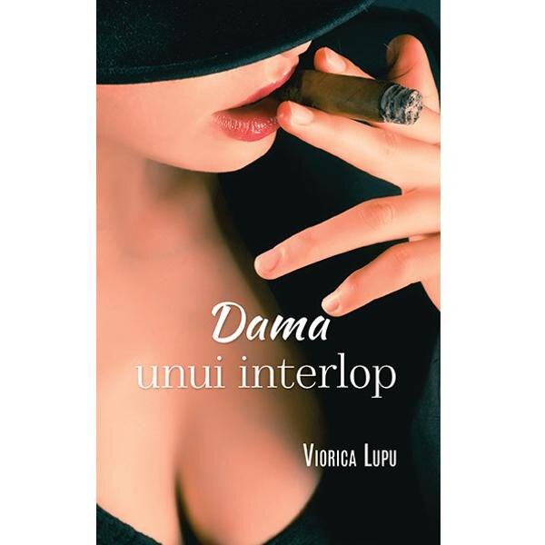 Dama unui interlop - Viorica Lupu