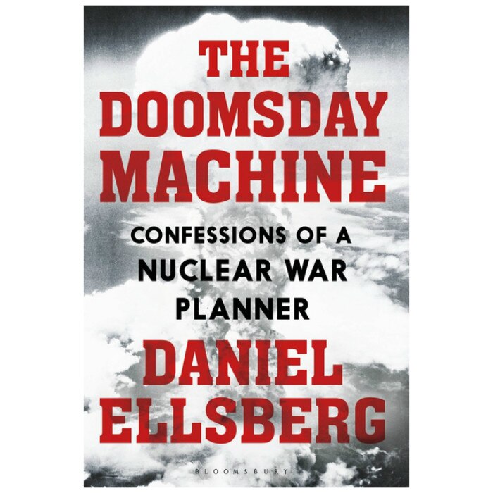 Doomsday Machine: Confessions of a Nuclear War Planner- Daniel Ellsberg
