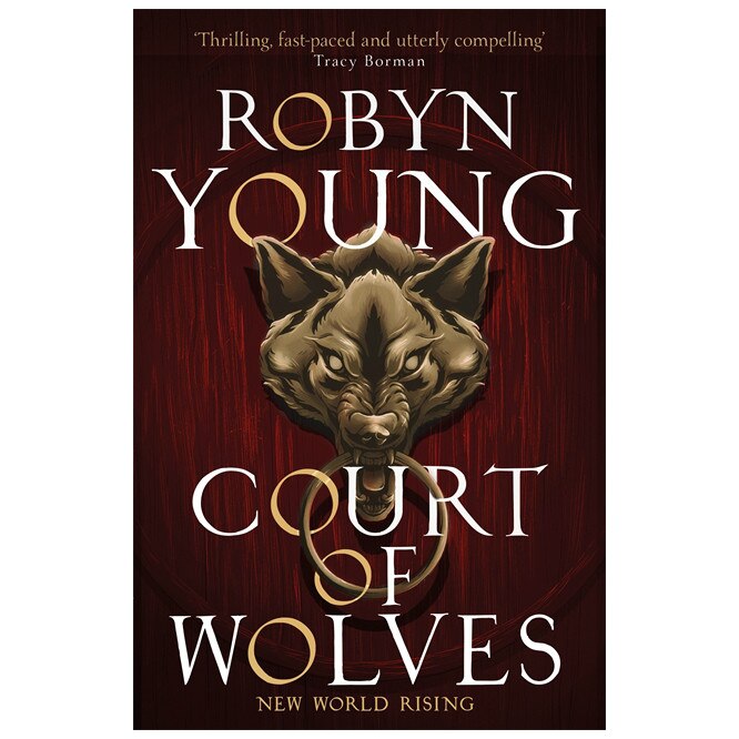 New World Rising 2: Court of Wolves - Robert Young