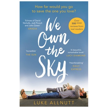 We Own the Sky - Luke Allnutt We Own the Sky - Luke Allnutt