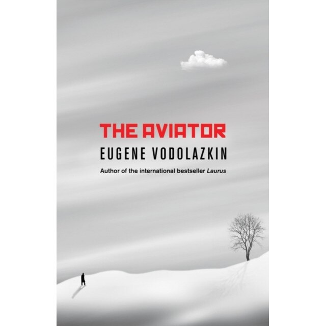 The Aviator de Eugene Vodolazkin