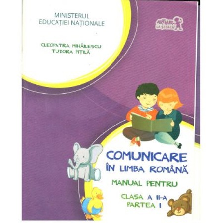 Comunicare In Limba Romana Manual Pentru Clasa A Ii A Semestrul 2 Cd Tudora Pitila Cleopatra Mihailescu Art Emag Ro