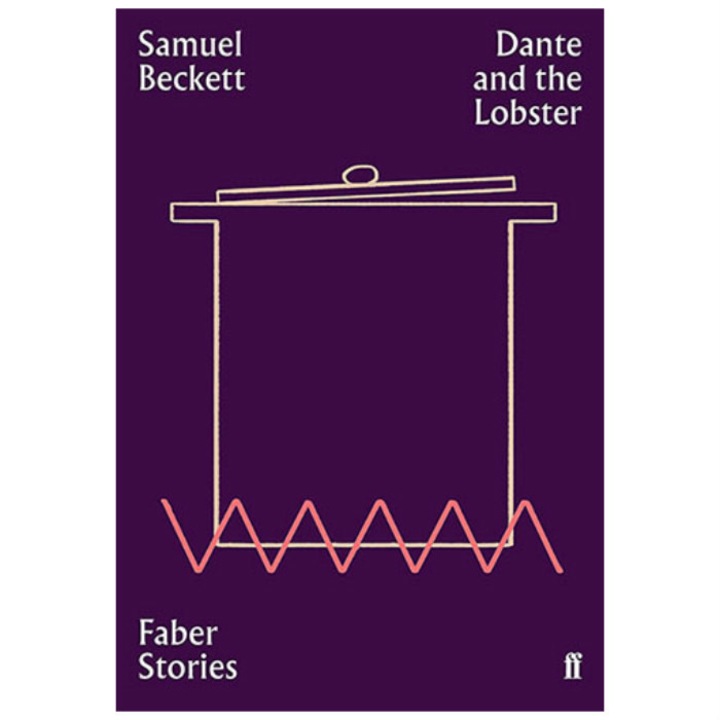 Dante and the Lobster (Faber Stories) - Samuel Beckett
