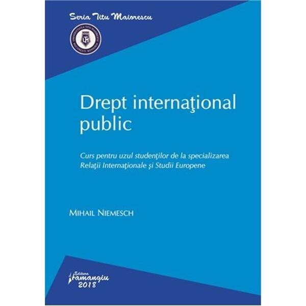 Drept international public. Curs pentru uzul studentilor - Mihail Niemesch