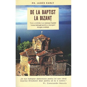 De la baptist la Bizant - James Early De la baptist la Bizant - James Early