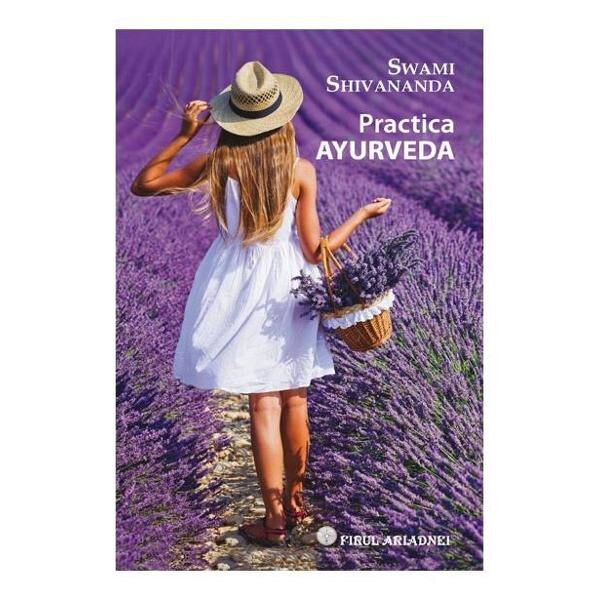 Practica ayurveda - Swami Shivananda