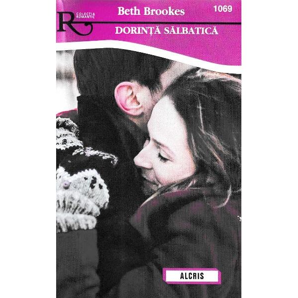 Dorinta salbatica - Beth Brookes