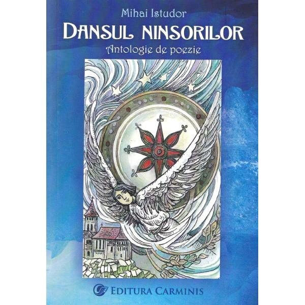 Dansul ninsorilor. Antologie de poezie - Mihai Istudor