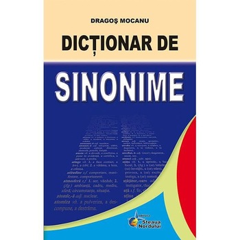 Dictionar de sinonime -Editura Steaua Nordului Dictionar de sinonime -Editura Steaua Nordului