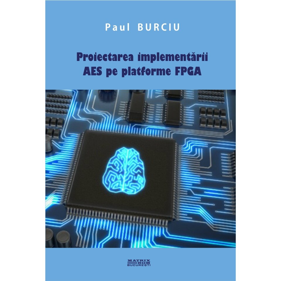 Proiectarea implementarii AES pe platforme FPGA