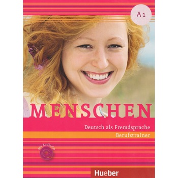 Menschen A1 Berufstrainer mit Audio-CD exercitii suplimentare Sabine Schlüter Menschen A1 Berufstrainer mit Audio-CD exercitii suplimentare Sabine Schlüter