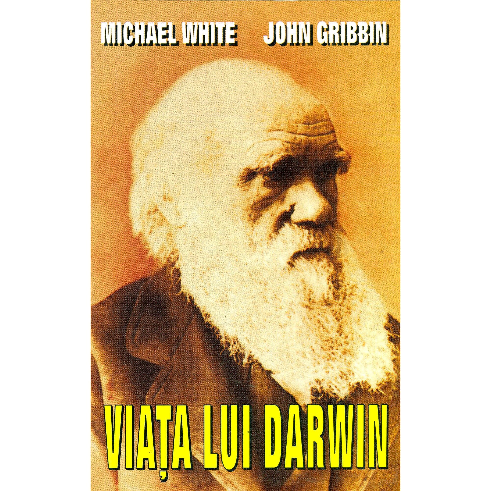 Viata lui Darwin - White, Michael