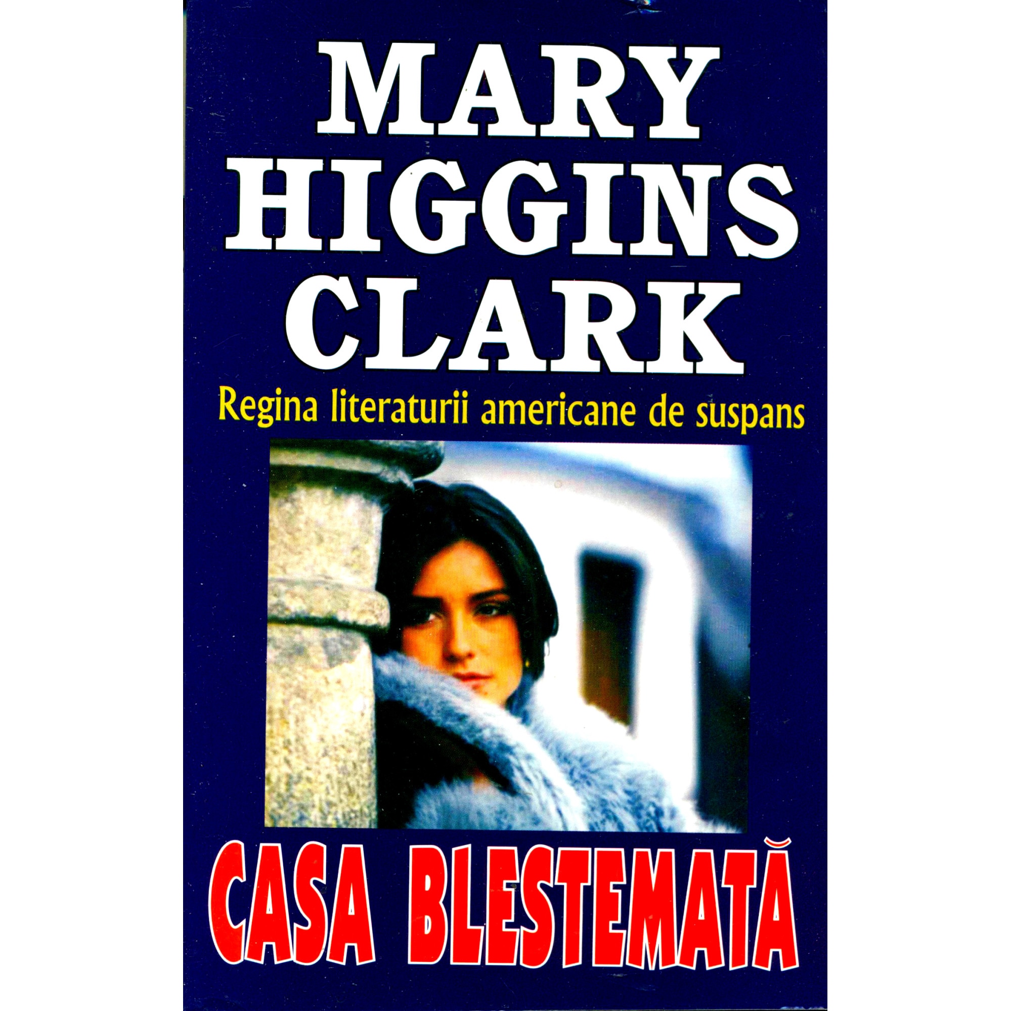 Casa blestemata - Marry Higgins Clark