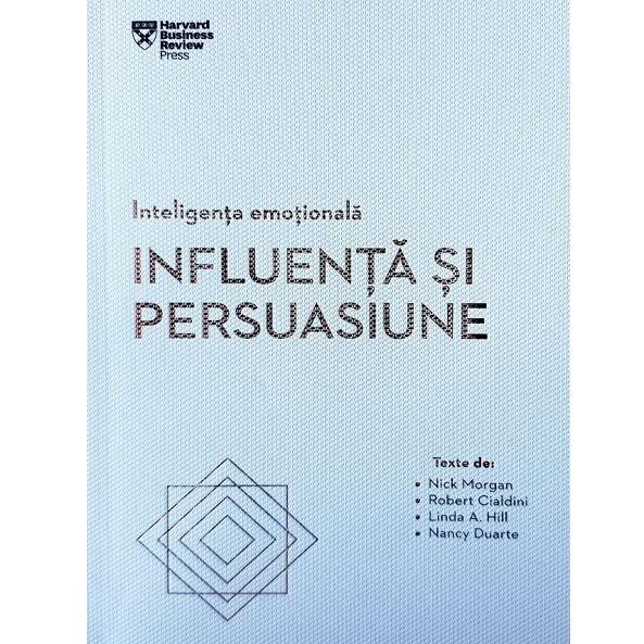 Inteligenta Emotionala. Influenta Si Persuasiune