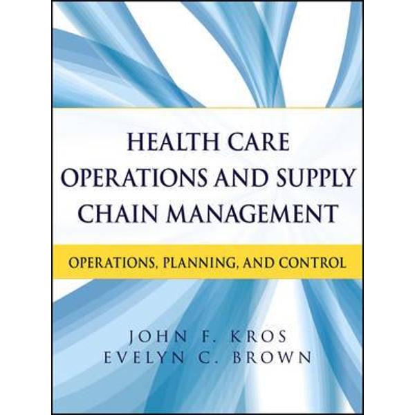 Health Care Operations and Supply Chain Management