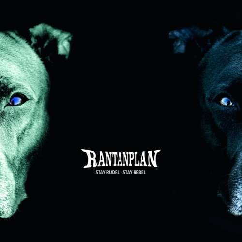 Rantanplan - Stay Rudel - Stay Rebel -digi- (CD)