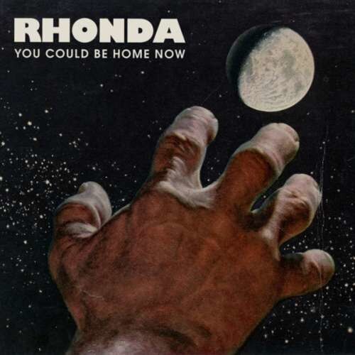 Rhonda - You Could Be Home Now (CD)