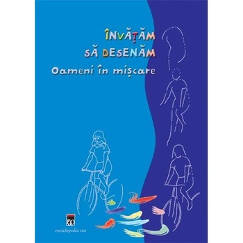 Invatam Sa Desenam. Oameni In Miscare Invatam Sa Desenam. Oameni In Miscare