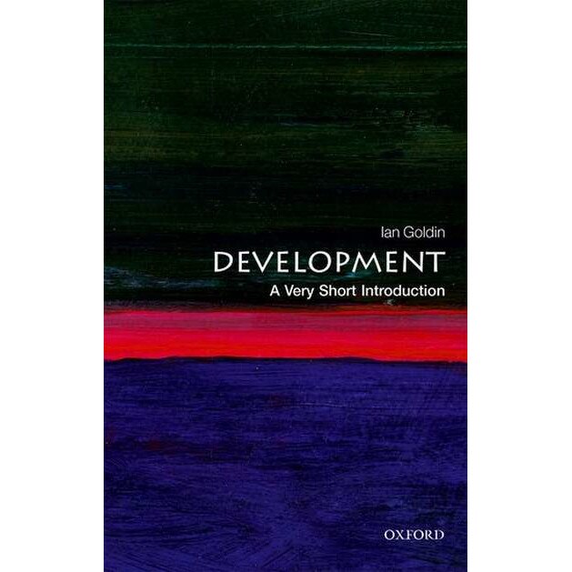 Development: A Very Short Introduction de Ian Goldin