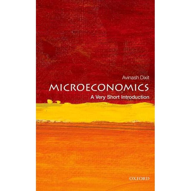 Microeconomics: A Very Short Introduction de Avinash Dixit