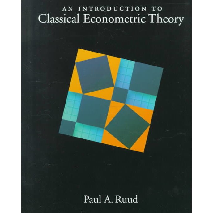 An Introduction to Classical Econometric Theory de Paul A. Ruud