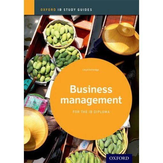 Business Management Study Guide: Oxford IB Diploma Programme de Lloyd Gutteridge
