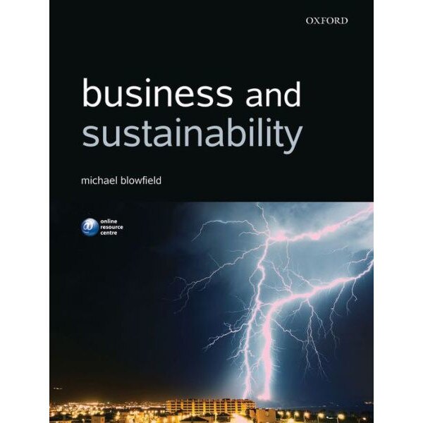 Business and Sustainability de Michael Blowfield