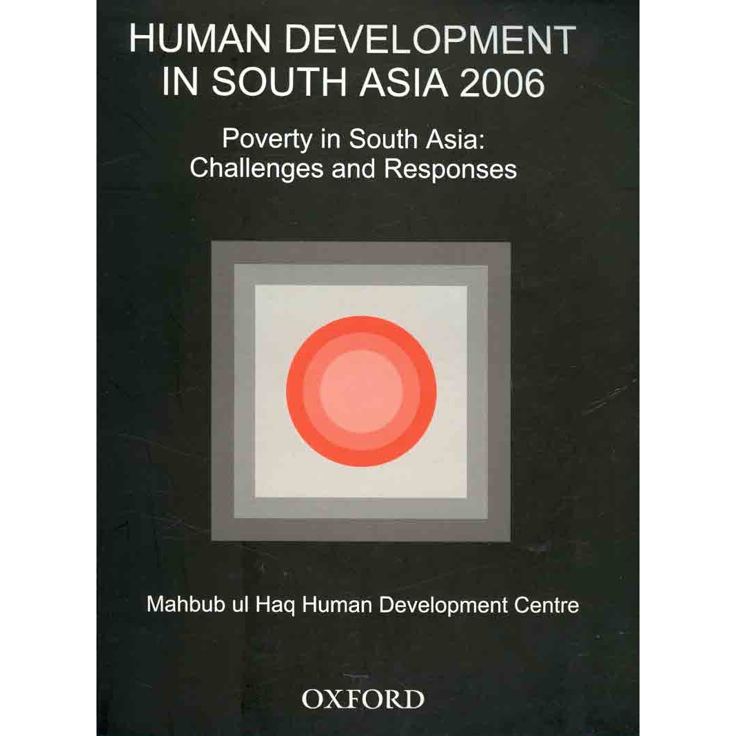 Human Development in South Asia 2006 de Mahbub Ul Haq Human Development Centre