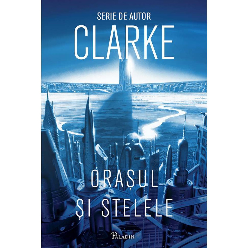 Orasul Si Stelele - Arthur C. Clarke 2018