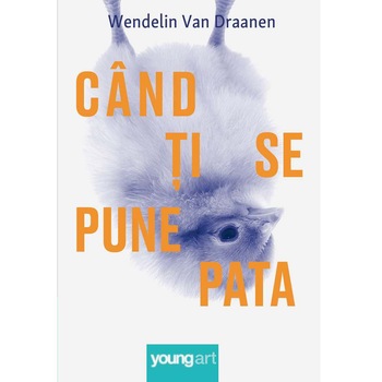 Cand Ti Se Pune Pata - Wendelin Van Draanen Cand Ti Se Pune Pata - Wendelin Van Draanen