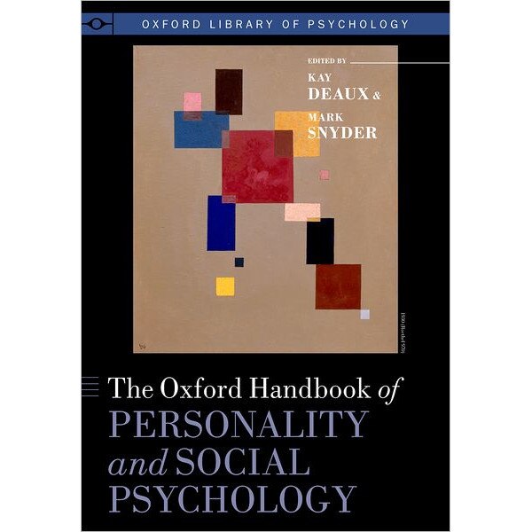 The Oxford Handbook of Personality and Social Psychology de Kay Deaux
