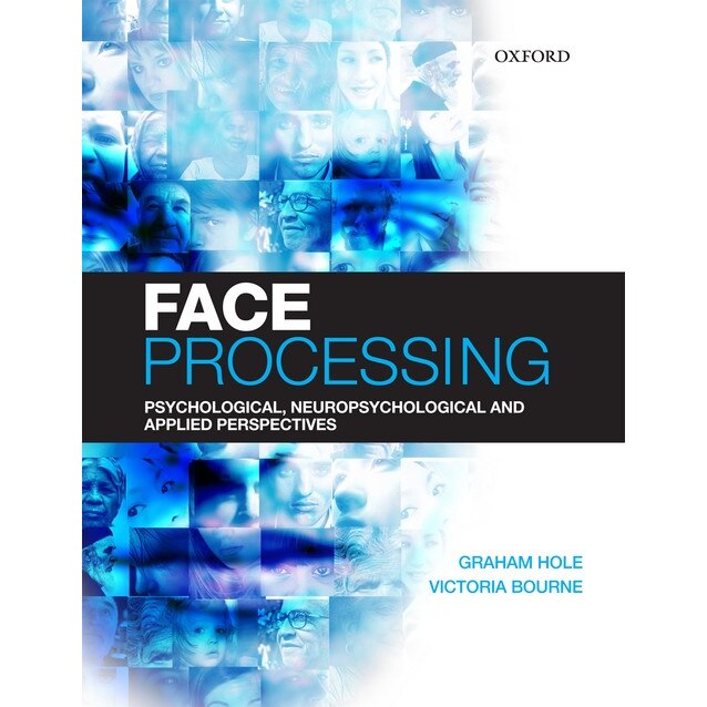 Face Processing de Graham Hole