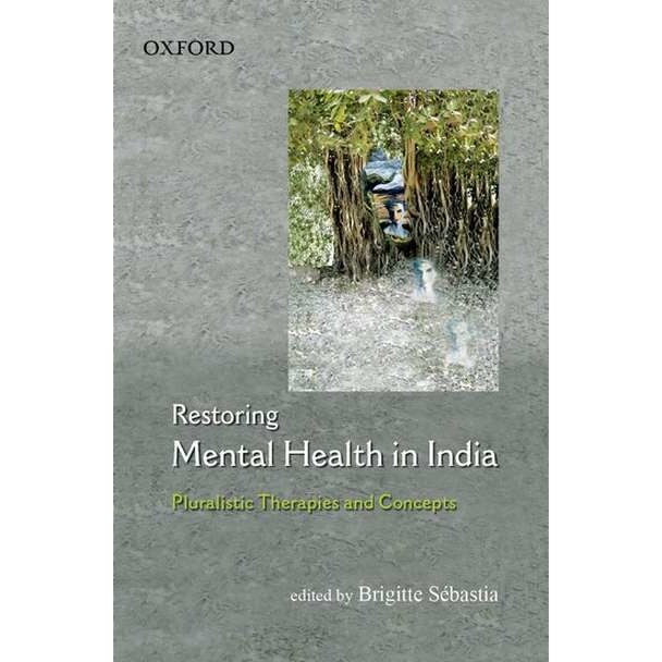 Restoring Mental Health in India de Brigitte Sébastia