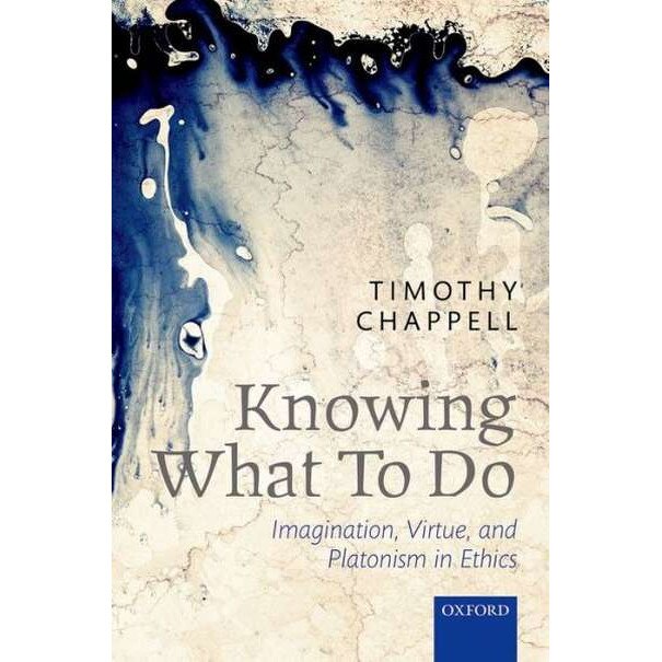 Knowing What To Do de Timothy Chappell